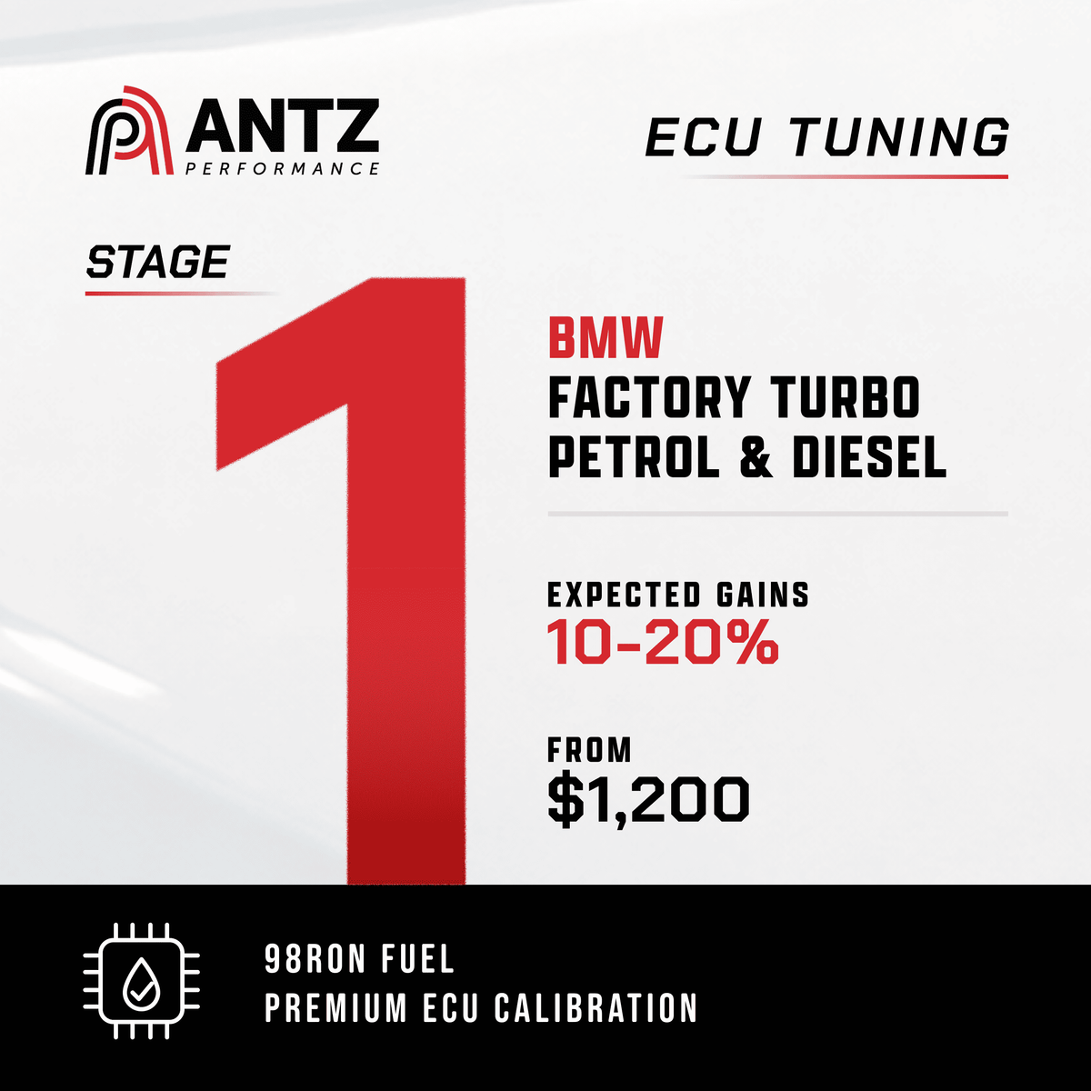 Promotional graphic for Antz Performance ECU Tuning Stage 1 on BMW Factory Turbo Petrol &amp; Diesel, featuring a large red number 1 on a white background with black and red text detailing expected gains of 10-20% from $1,200.